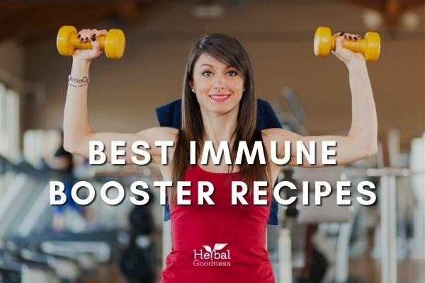 Best Immune Booster Recipes | Herbal Goodness